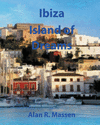 IBIZA ISLAND OF DREAMS