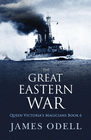 THE GREAT EASTERN WAR