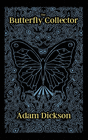 THE BUTTERFLY COLLECTOR