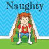 NAUGHTY
