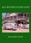 ALL ROADS LEAD EAST