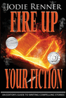 FIRE UP YOUR FICTION