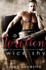 ONCE WRITTEN, TWICE SHY