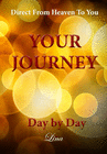 YOUR JOURNEY - DAY BY DAY