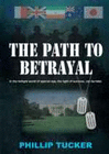 THE PATH TO BETRAYAL