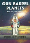 GUN BARREL PLANETS - NEW AMERICA (BOOK 2)