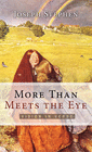 MORE THAN MEETS THE EYE