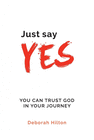 JUST SAY YES