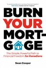 BURN YOUR MORTGAGE