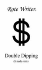 DOUBLE DIPPING
