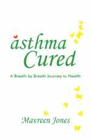 ASTHMA CURED