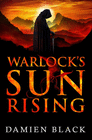 WARLOCK'S SUN RISING