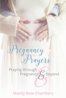 PREGNANCY PRAYERS
