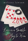 LOVE IS A GAMBLE