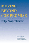 MOVING BEYOND COMPROMISE