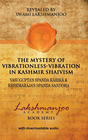 THE MYSTERY OF VIBRATIONLESS-VIBRATION IN KASHMIR SHAIVISM