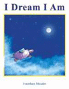 I DREAM I AM