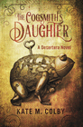 THE COGSMITH'S DAUGHTER (DESERTERA 1)