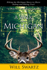 A WALK ACROSS MICHIGAN