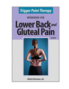 TRIGGER POINT THERAPY FOR LOWER BACK AND GLUTEAL PAIN