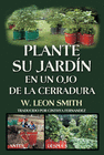 PLANTE SU JARDIN EN UN OJO DE LA CERRADURA