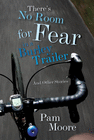 THERE'S NO ROOM FOR FEAR IN A BURLEY TRAILER