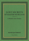 LOST SECRETS OF MASTER MUSICIANS