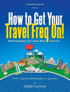 HOW TO GET YOUR TRAVEL FREQ ON!