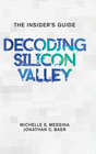 DECODING SILICON VALLEY