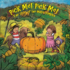 PICK ME! PICK ME! THE STORY OF THE MAGIC PUMPKIN