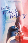ON THE ROAD TO VICTORY