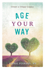 AGE YOUR WAY