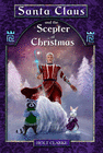 SANTA CLAUS AND THE SCEPTER OF CHRISTMAS