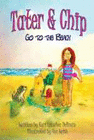 TATER & CHIP GO TO THE BEACH
