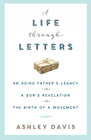 A LIFE THROUGH LETTERS