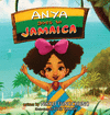 ANYA GOES TO JAMAICA