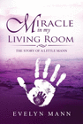 MIRACLE IN MY LIVING ROOM