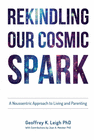 REKINDLING OUR COSMIC SPARK