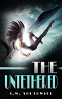 THE UNTETHERED