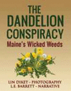 THE DANDELION CONSPIRACY