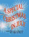 A SPECIAL CHRISTMAS IN JULY