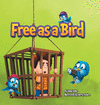 FREE AS A BIRD