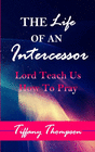 THE LIFE OF AN INTERCESSOR