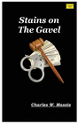 STAINS ON THE GAVEL