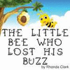 THE LITTLE BEE WHO LOST HIS BUZZ