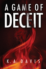 A GAME OF DECEIT