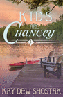 KIDS ARE CHANCEY