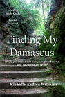 FINDING MY DAMASCUS