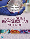 PRACTICAL SKILLS IN BIOMOLECULAR SCIENCE