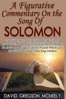 A FIGURATIVE COMMENTARY ON THE SONG OF SOLOMON